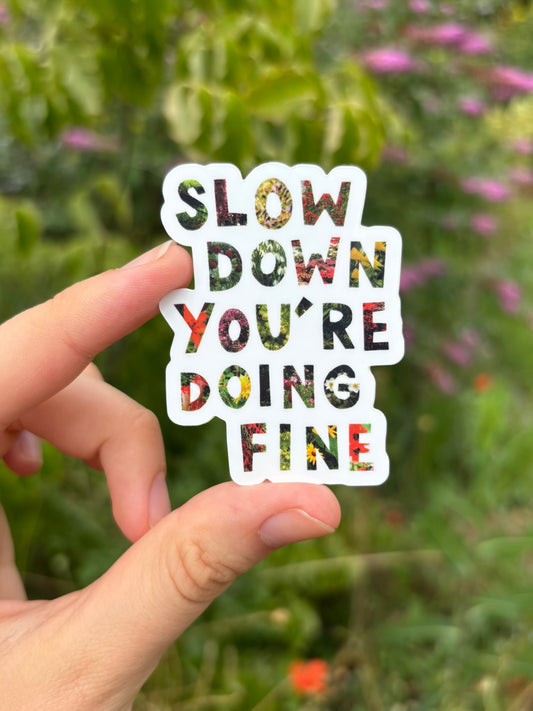 "Slow Down" Vinyl Sticker